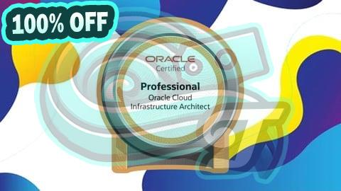 100% Free Coupon 1Z0-997-25 : OCI 2025 Architect Professional PRACTICE EXAM