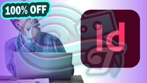 100% Free Coupon Adobe InDesign CC for Beginner to Advanced Masterclass