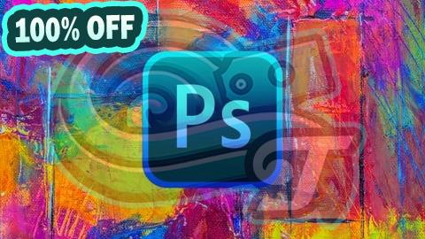 100% Free Coupon Adobe Photoshop CC Complete Mastery Course Basic to Advanced