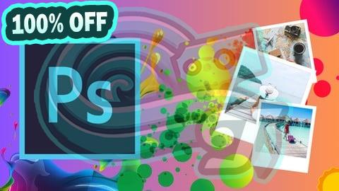 100% Free Coupon Adobe Photoshop Masterclass: Beginner to Pro Photo Editor