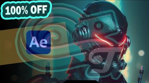100% Free Coupon Advanced Adobe After Effects: Become VFX & Motion Expert
