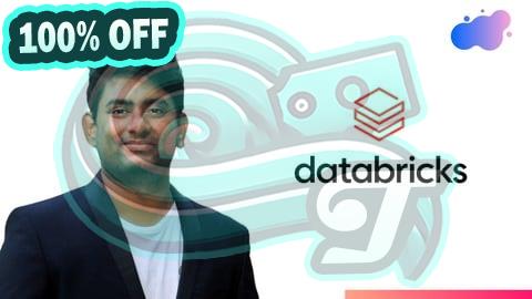 100% Free Coupon Advanced DataBricks for Data Engineering