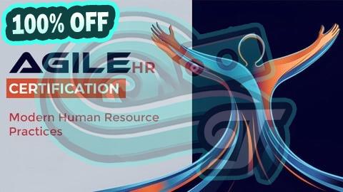 100% Free Coupon Agile HR Certification: Modern Human Resource Practices