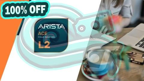 100% Free Coupon Arista Certified Engineering Associate Practice Exams