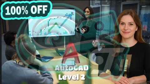 100% Free Coupon AutoCAD 2D Level 2: Smart Workflows
