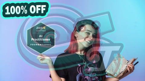 100% Free Coupon AWS Certified AI Practitioner AIF-C01 | Real Practice Exams