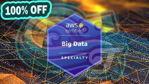 100% Free Coupon AWS Certified Big Data - Specialty (BDS-C00) Exam