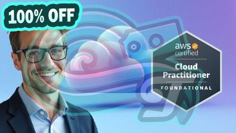 100% Free Coupon AWS Certified Cloud Practitioner CLF-C02 Practice Exam 2025