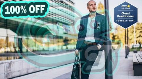 100% Free Coupon AWS Certified Cloud Practitioner Foundational 101 Course