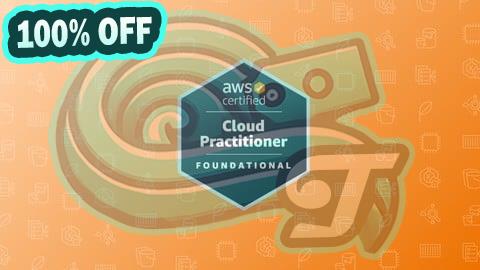 100% Free Coupon AWS Certified Cloud Practitioner Practice Exams 2025