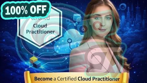 100% Free Coupon AWS Certified Cloud Practitioner Practice Tests CLF-C02 2026
