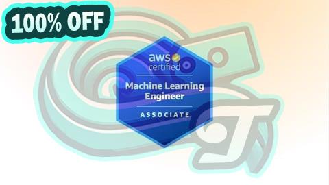 100% Free Coupon AWS Certified Machine Learning Engineer - Associate | Exams