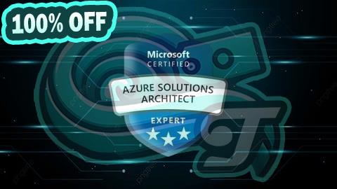 100% Free Coupon AZ-305 Azure Solution Architect Practice Tests