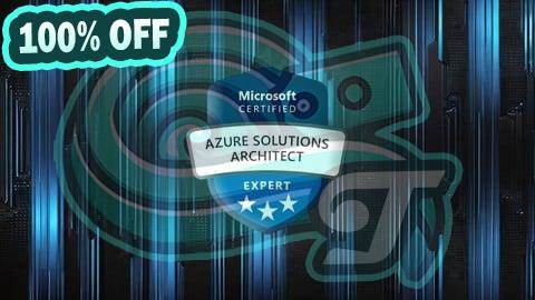 100% Free Coupon AZ-305: Designing Azure Infrastructure Solutions Exam