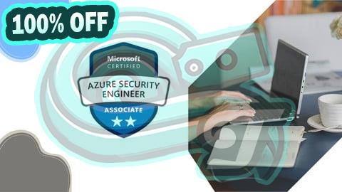 100% Free Coupon AZ-500: Azure Security Engineer Associate Practice Exams