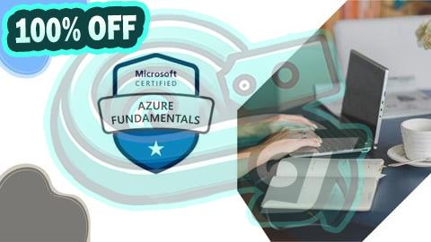 100% Free Coupon AZ-900: Microsoft Azure Fundamentals Practice Exams