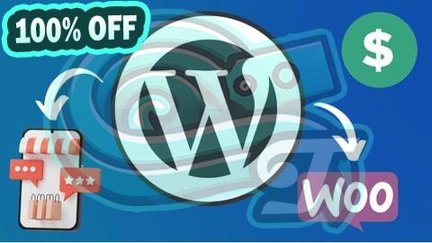 100% Free Coupon Build Profitable E-Commerce Stores with WordPress & Woostify