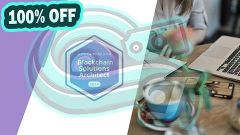 100% Free Coupon CBSA: BTA Certified Blockchain Solution Architect Exam Prep