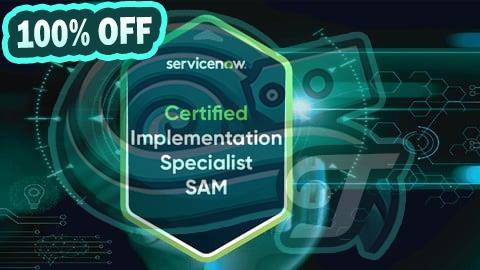 100% Free Coupon CIS-SAM Software Asset Manage Exam for ServiceNow - 2026