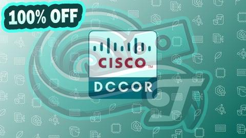 100% Free Coupon Cisco 350-601 DCCOR Practice Exams 2025