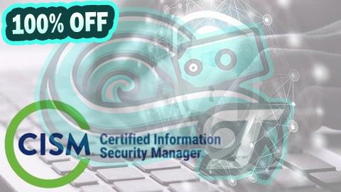 100% Free Coupon CISM - Certified Information Security Manager Exams