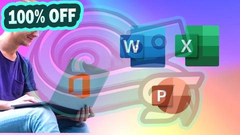 100% Free Coupon Complete MS Office Course Masterclass: Beginner to Advanced