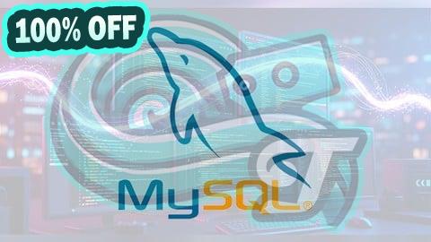 100% Free Coupon Complete MySQL Bootcamp: Learn SQL Step by Step