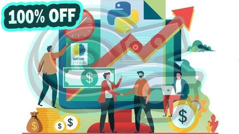 100% Free Coupon Complete Python and Machine Learning in Financial Analysis