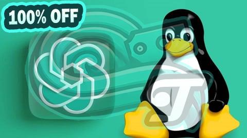 100% Free Coupon Complete Your Linux Administration Tasks Faster With ChatGPT