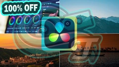 100% Free Coupon Comprehensive DaVinci Resolve With Color Grading Masterclass