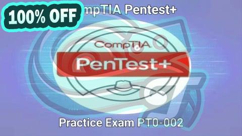 100% Free Coupon CompTIA PenTest+ PT0-002 Practice Certification Exams