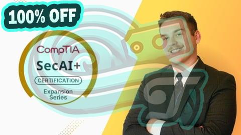 100% Free Coupon CompTIA SecAI+ CY0-001 | 6 Full-Length Practice Tests 2026