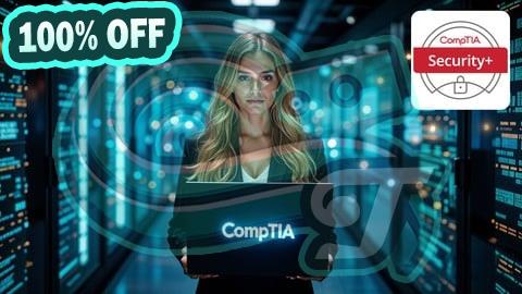 100% Free Coupon CompTIA Security+ SY0-701: Practice Tests - Updated 2025
