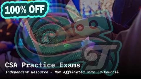 100% Free Coupon CSA Practice Exams – Certified SOC Analyst Exam Prep