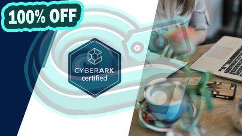 100% Free Coupon CyberArk CDE Recertification Practice Exams