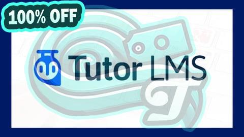 100% Free Coupon Cómo Crear una Academia Online con WordPress y Tutor LMS