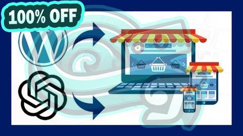100% Free Coupon Cómo Crear una Tienda Online con WordPress y ChatGPT 2025