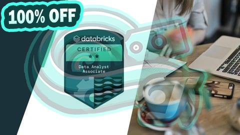 100% Free Coupon Databricks Certified Data Analyst Associate Practice Exams
