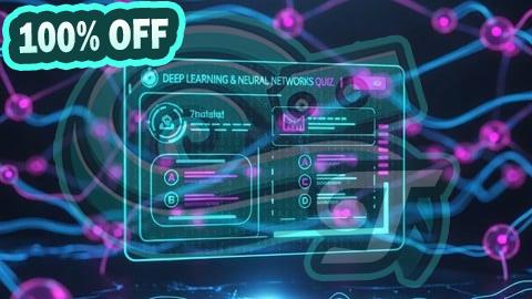 100% Free Coupon Deep Learning & Neural Networks Quiz
