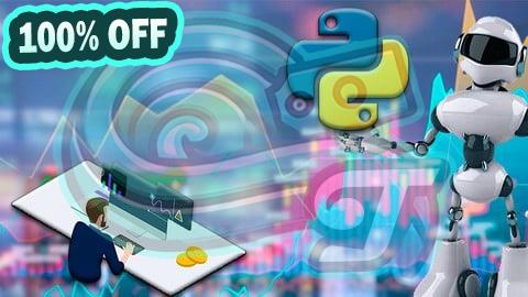 100% Free Coupon Desarrolla tus Robots automatizados en Trading con Python.