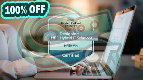 100% Free Coupon Designing HPE Hybrid IT Solutions Practice Exams