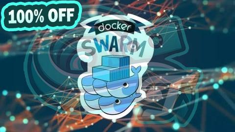 100% Free Coupon Docker MasterClass : Docker - Compose - SWARM - DevOps