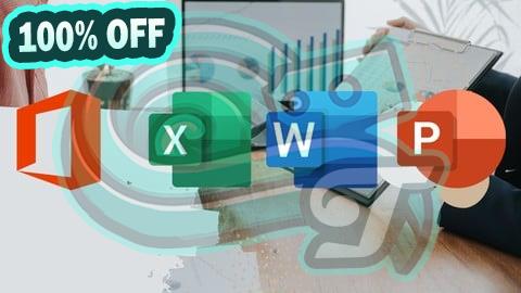 100% Free Coupon Excel, Word & PowerPoint in One Course: Become Office Ready