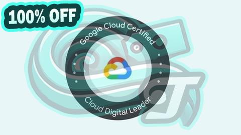 100% Free Coupon GCP CDL Google Cloud Digital Leader Practice Test Exam