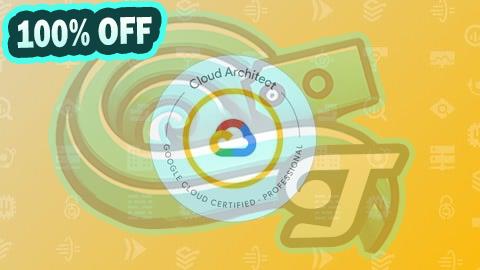 100% Free Coupon GCP PCA : Professional Cloud Architect Practice Exams 2025