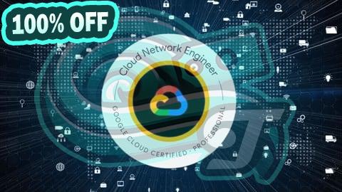 100% Free Coupon GCP Professional Cloud Network Engineer Practice Exam 2025