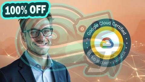 100% Free Coupon GCP Professional Cloud Security Engineer Practice Exams