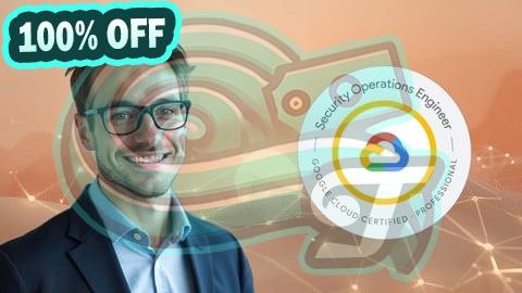 100% Free Coupon GCP Professional Security Operations Engineer Practice Exams