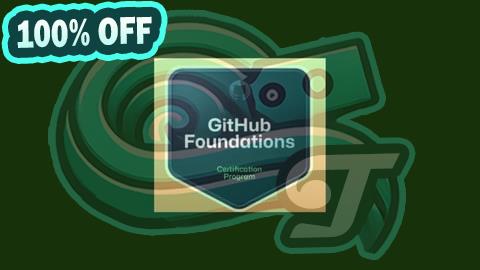 100% Free Coupon GitHub Foundations Certification Prep Exam and Practice Test