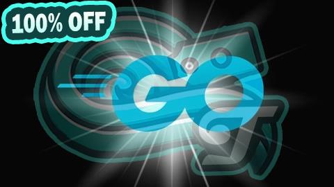 100% Free Coupon GO Programming: The Complete Guide to Golang Development